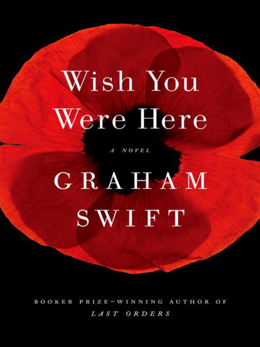 Title details for Wish You Were Here by Graham Swift - Wait list